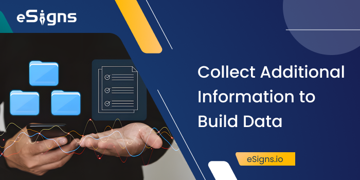Collect additional information to build data