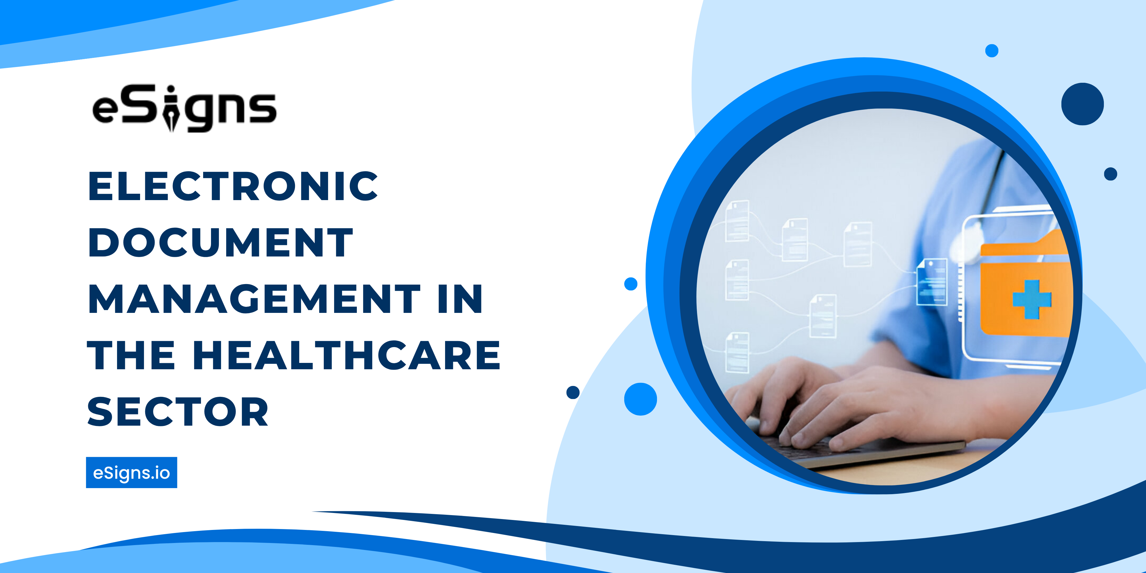 Electronic Document Management in the heatlth care sector