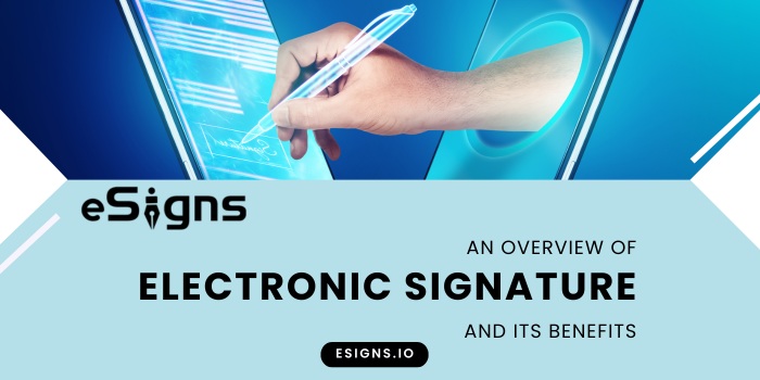 Electronic Signature and its benefits