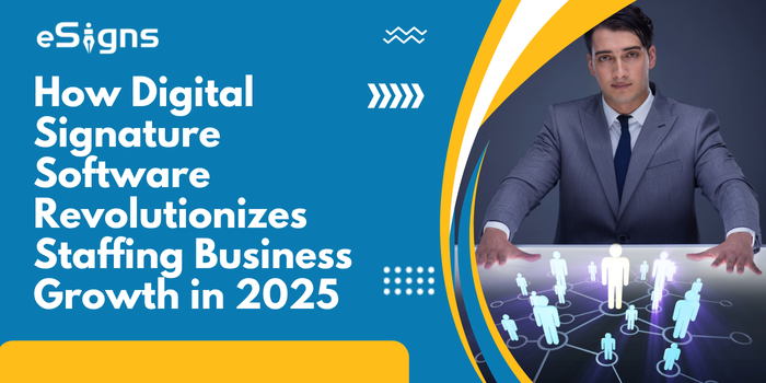 How Digital Signature Software Revolutionizes Staffing Business Growth in 2025
