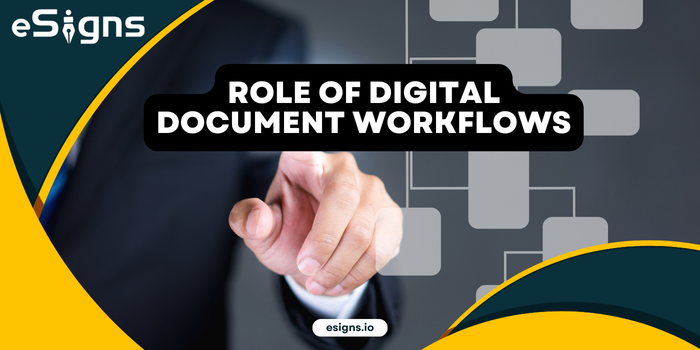 Role of digital document workflows