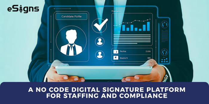 digital signature platform for staffing