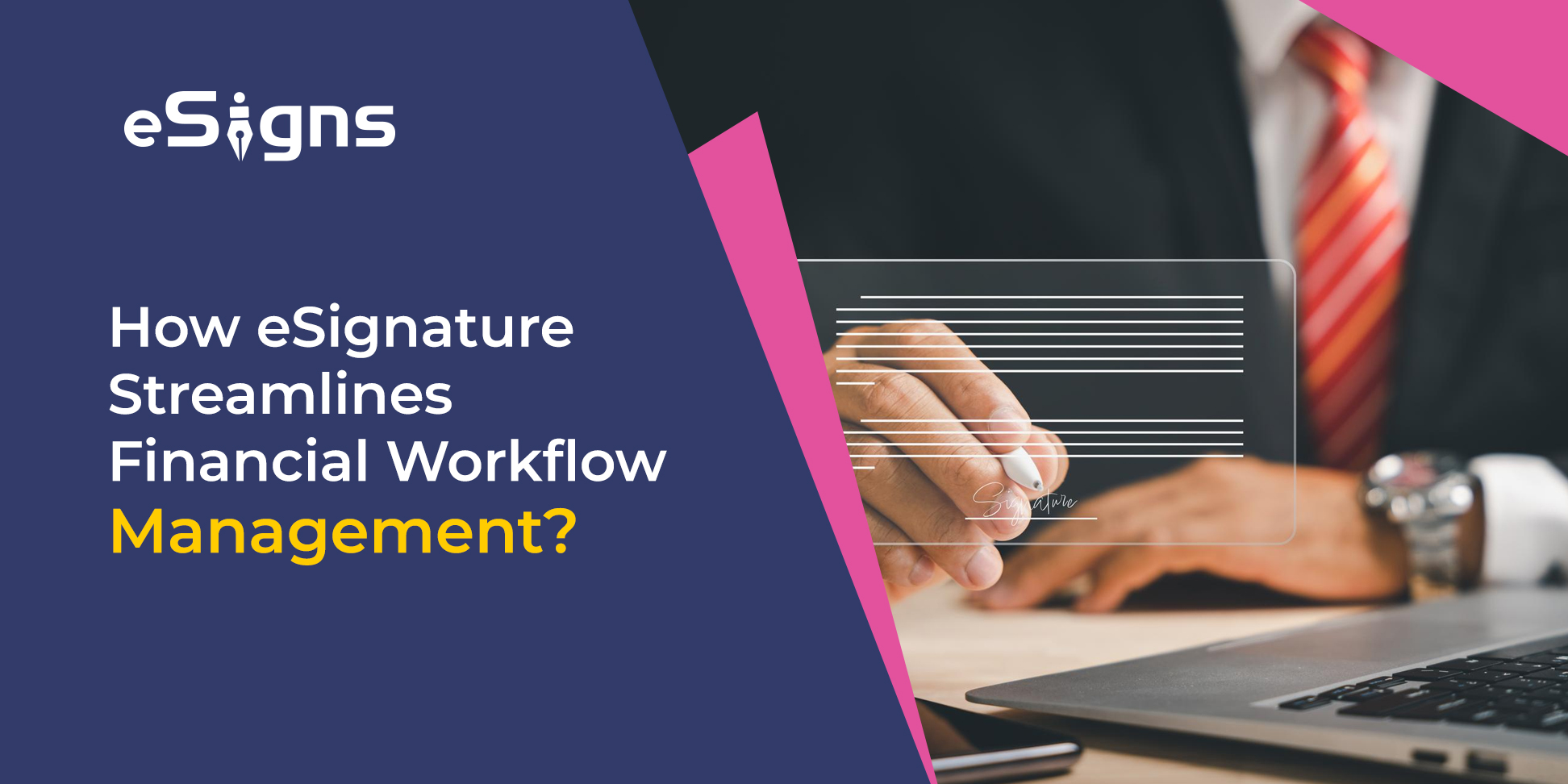 esignature streamlines financial workflow management