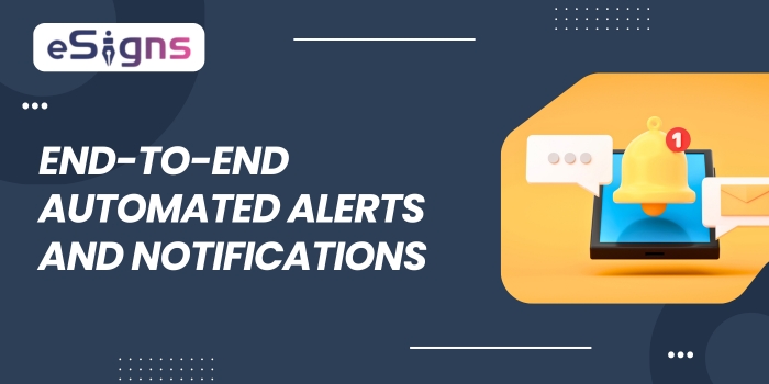 End to end automated alerts